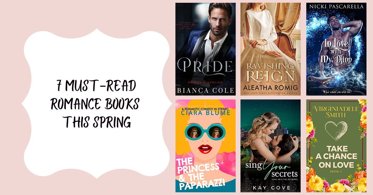 7 Must-Read Romance Books This Spring
