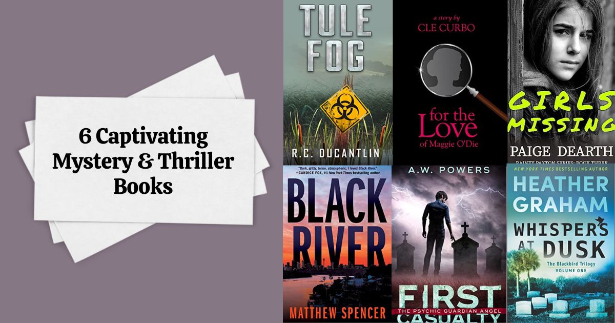 6 Captivating Mystery & Thriller Books