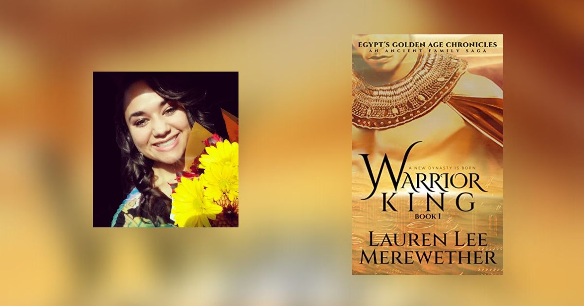 Interview with Lauren Lee Merewether, Author of Warrior King