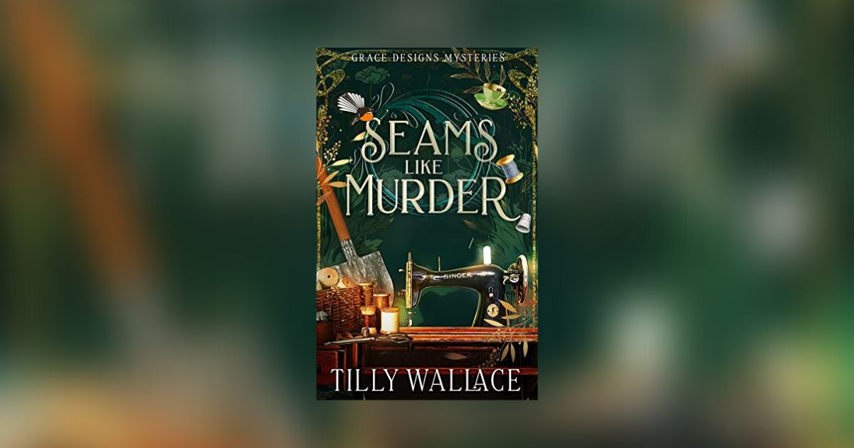 Interview with Tilly Wallace, Author of Seams Like Murder