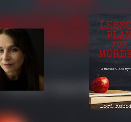Interview with Lori Robbins, Author of Lesson Plan for Murder