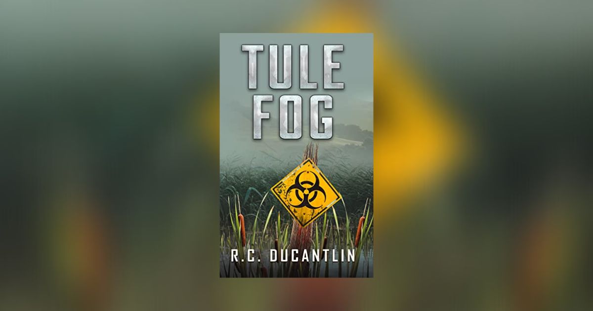 Interview with R C Ducantlin, Author of Tule Fog