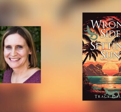 Interview with Tracy Daley, Author of The Wrong Side of the Setting Sun