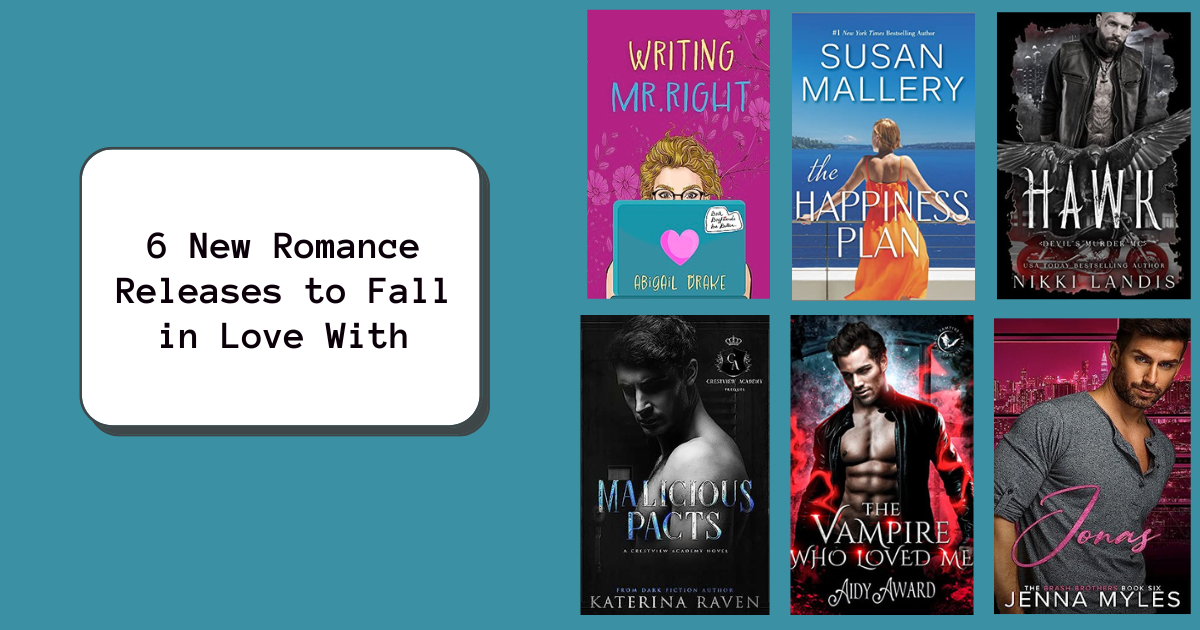 6 New Romance Releases to Fall in Love With