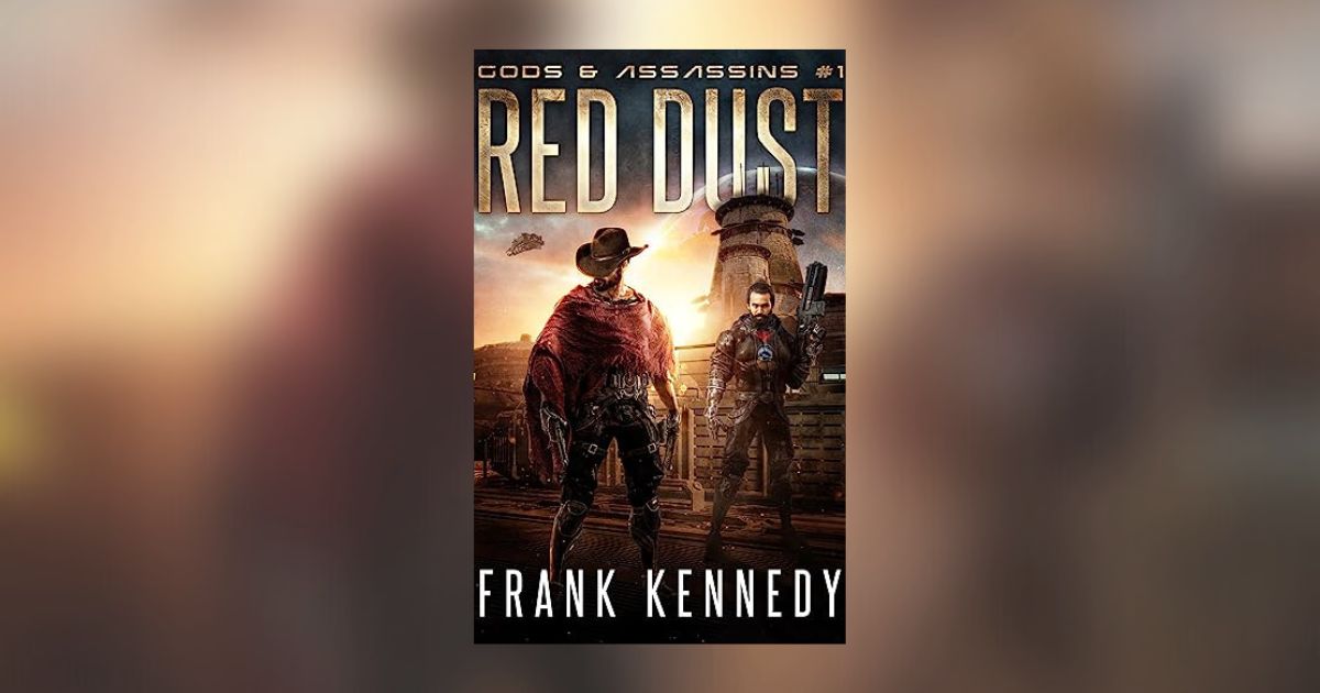 Interview with Frank Kennedy, Author of Red Dust (Gods & Assassins Book 1)