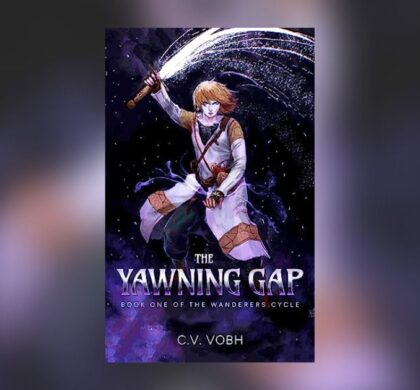 Interview with C.V. Vobh, Author of The Yawning Gap