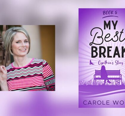 Interview with Carole Wolfe, Author of My Best Break