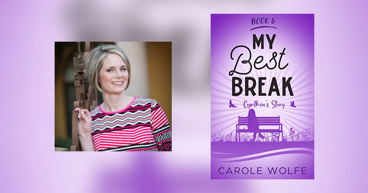 Interview with Carole Wolfe, Author of My Best Break