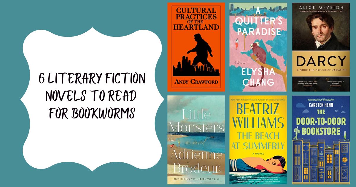 6 Literary Fiction Novels to Read for Bookworms