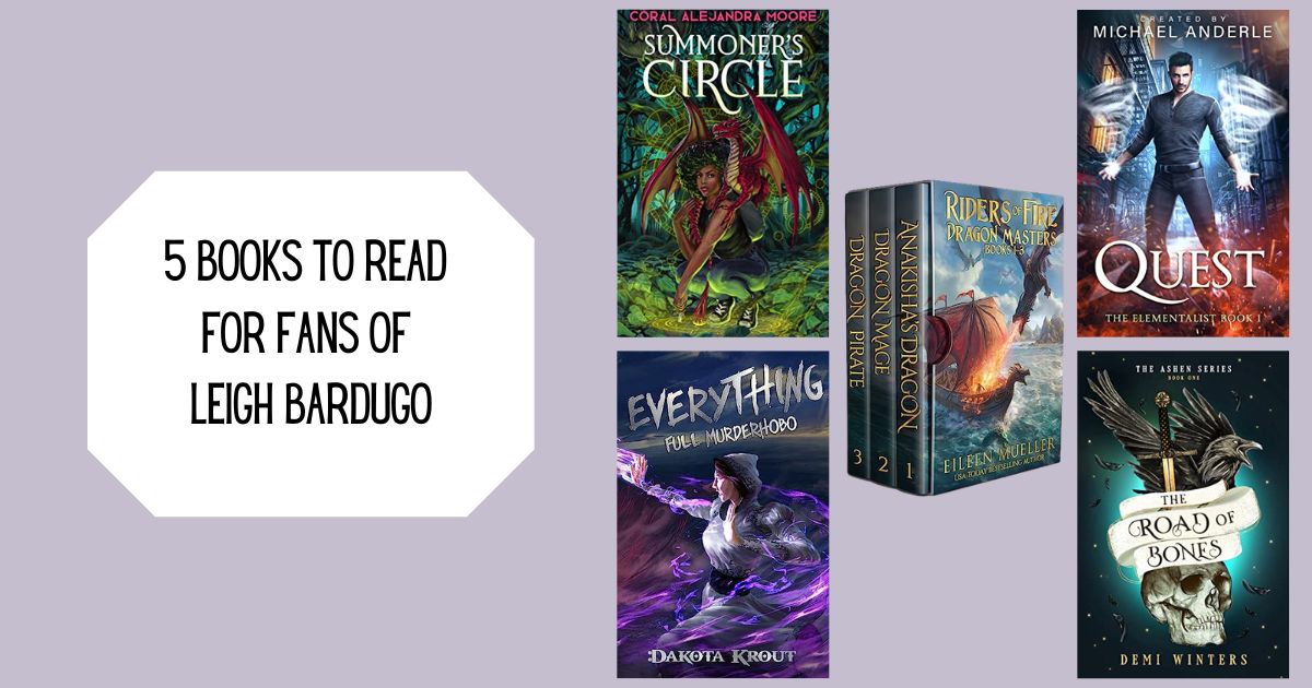 5 Books to Read for Fans of Leigh Bardugo