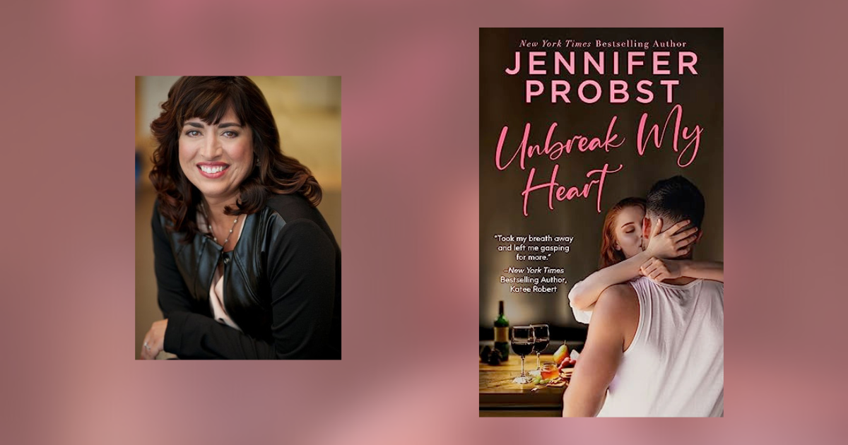 Interview with Jennifer Probst, Author of Unbreak My Heart