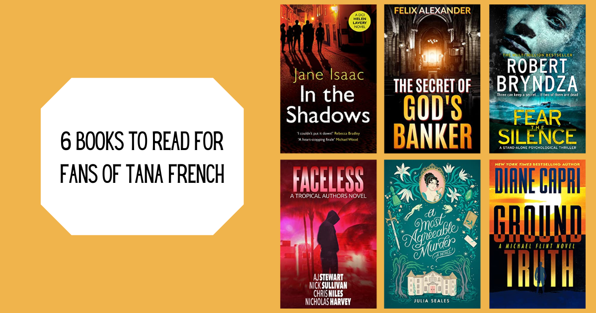 6 Books to Read for Fans of Tana French