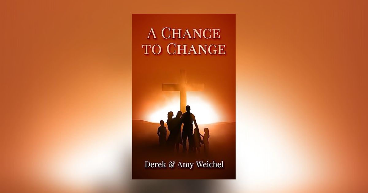 Interview with Derek and Amy Weichel, Author of A Chance to Change