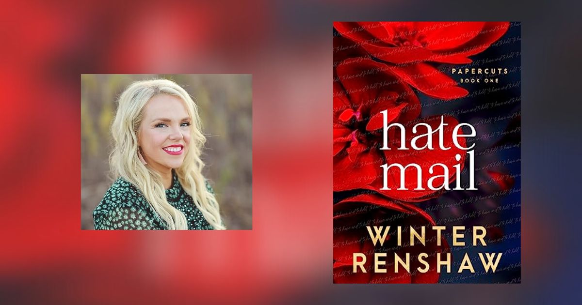 Interview with Winter Renshaw, Author of Hate Mail