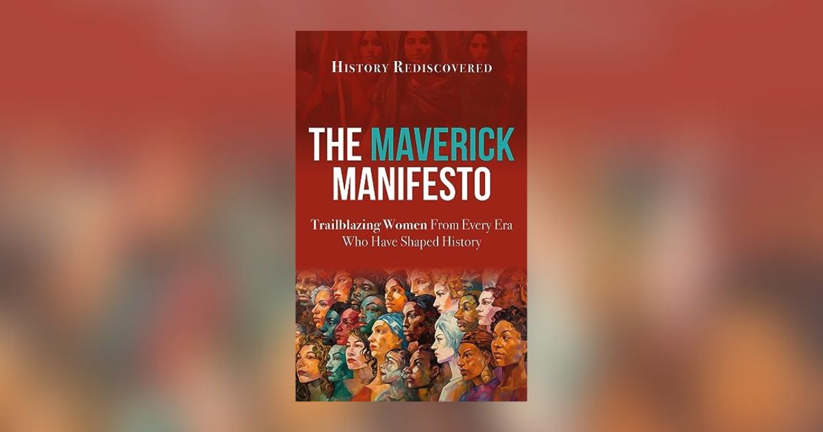 Interview with History Rediscovered, Author of The Maverick Manifesto
