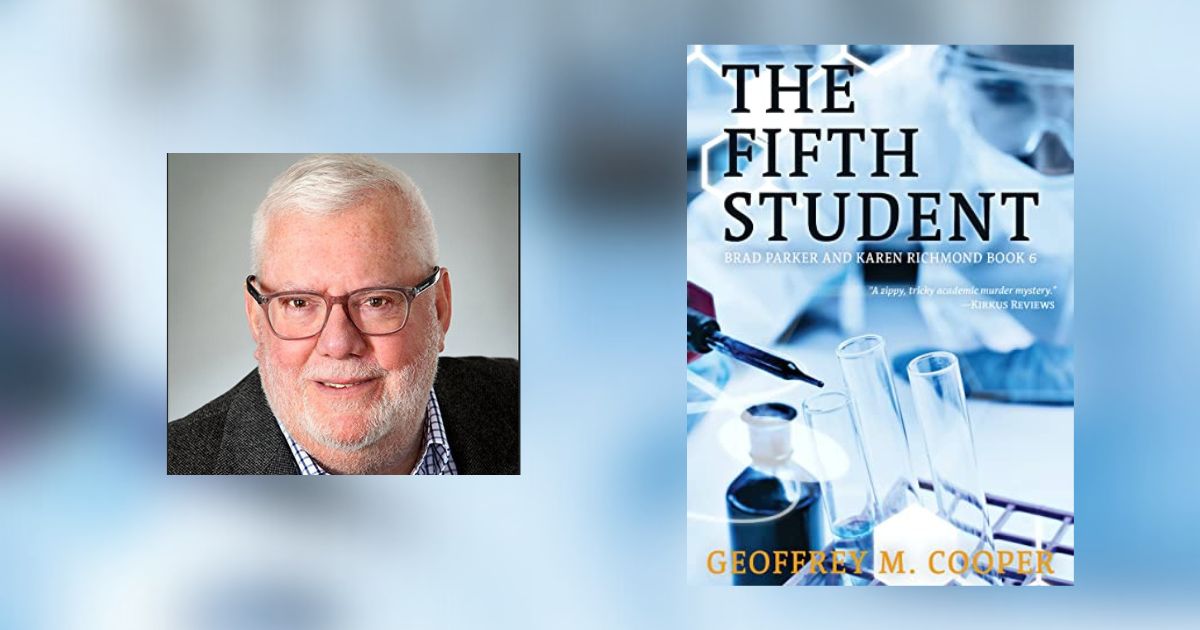 Interview with Geoffrey M. Cooper, Author of The Fifth Student