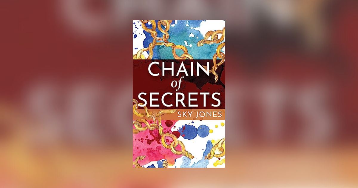 Interview with Sky Jones, Author of Chain of Secrets