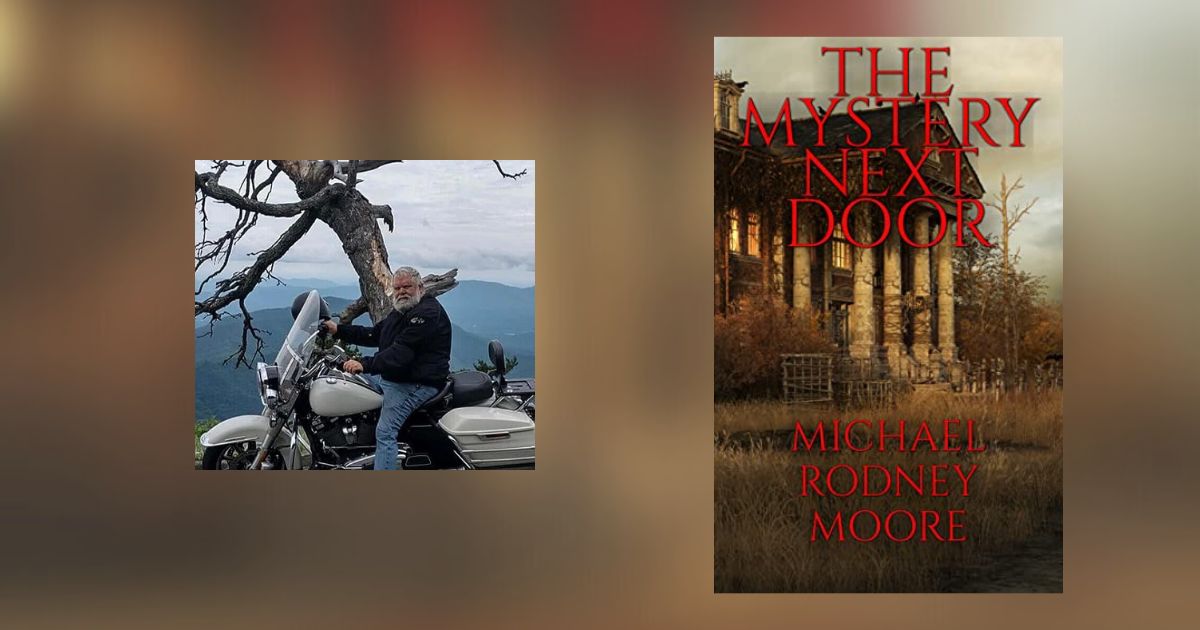 Interview with Michael Rodney Moore, Author of The Mystery Next Door
