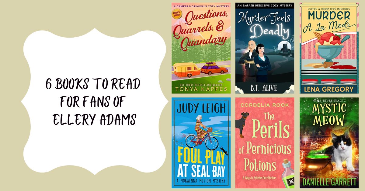 6 Books to Read for Fans of Ellery Adams