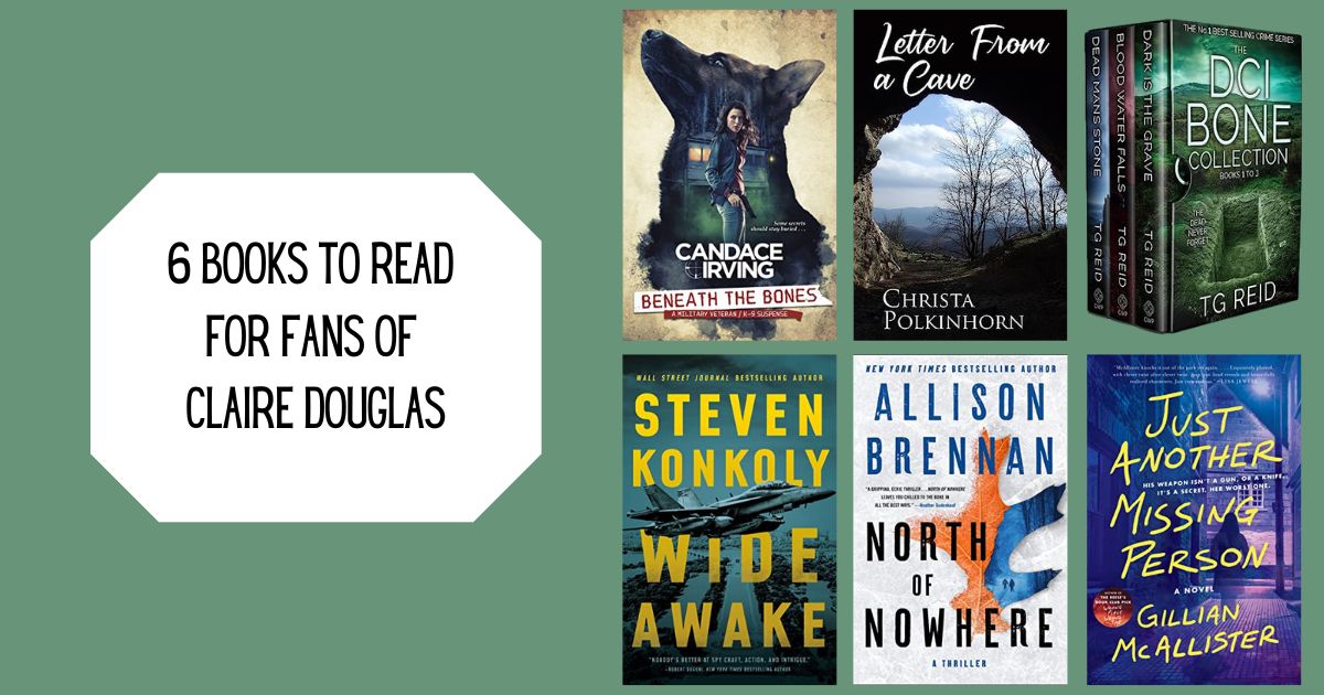 6 Books to Read for Fans of Claire Douglas
