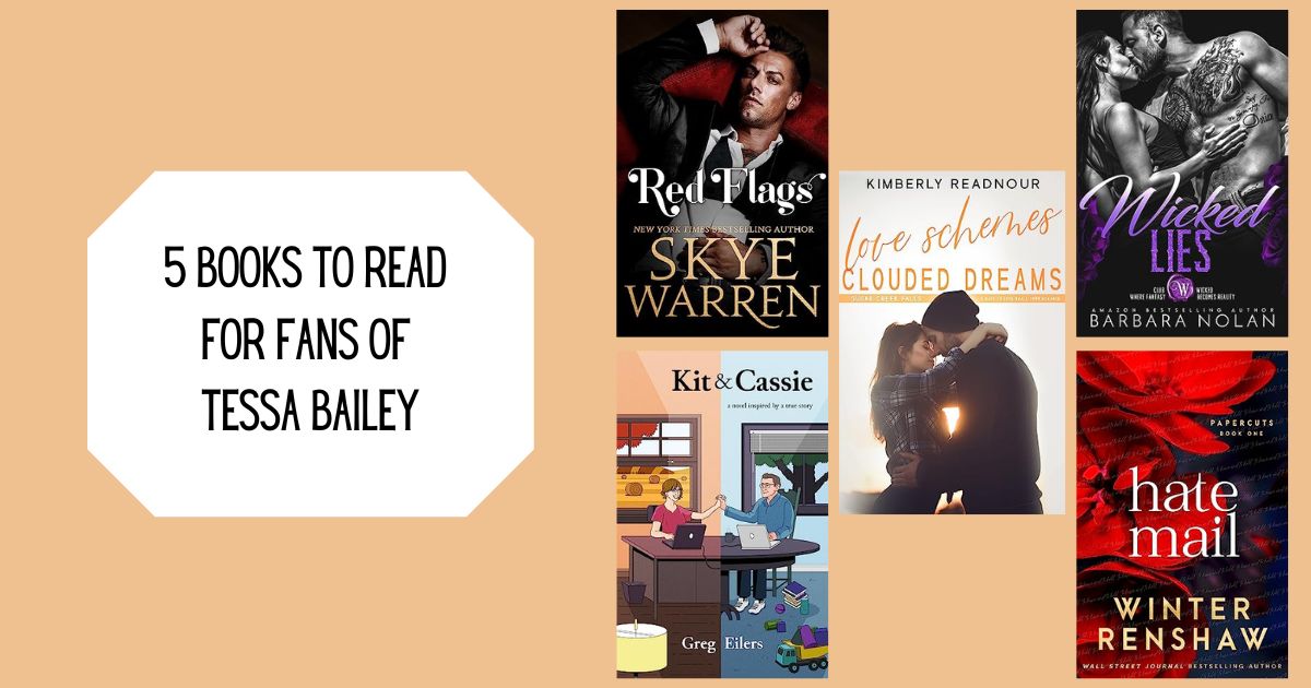 5 Books to Read for Fans of Tessa Bailey