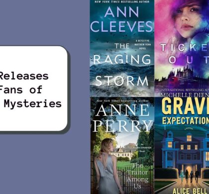 6 New Releases for Fans of British Mysteries