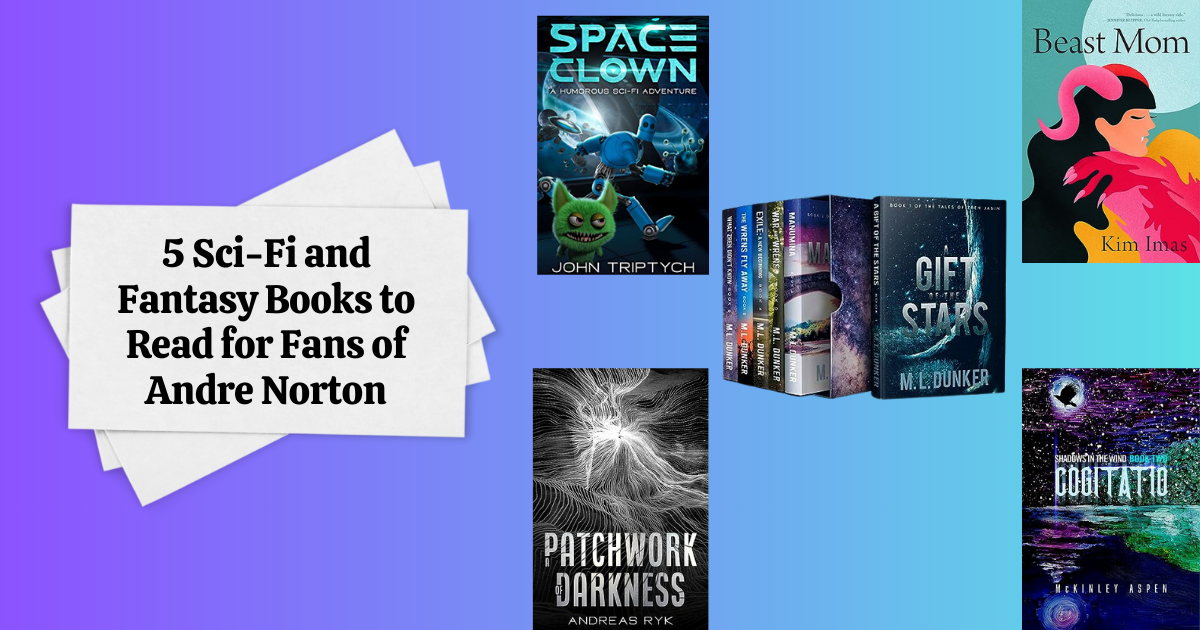 5 Sci-Fi and Fantasy Books to Read for Fans of Andre Norton