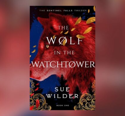 Interview with Sue Wilder, Author of The Wolf in the Watchtower