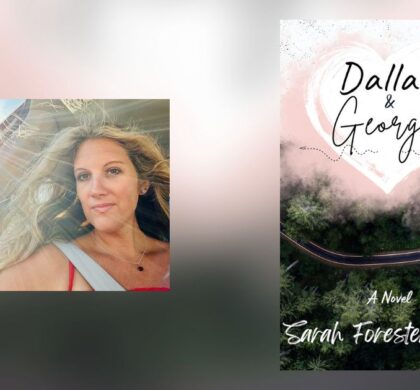 Interview with Sarah Forester Davis, Author of Dallas & Georgia