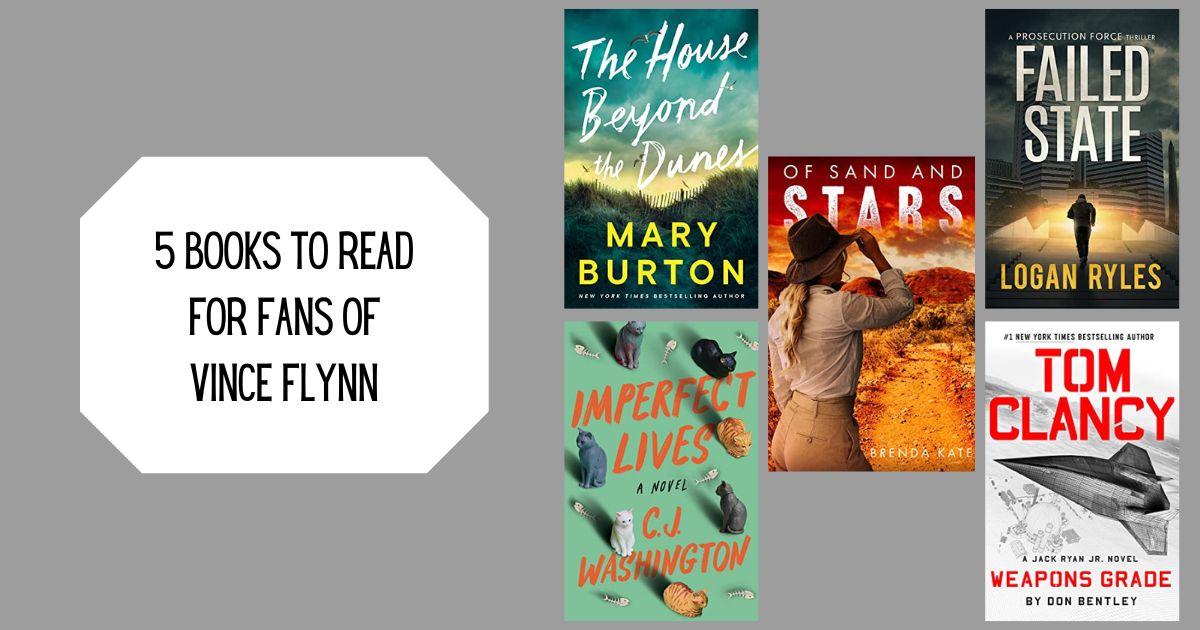 5 Books to Read for Fans of Vince Flynn