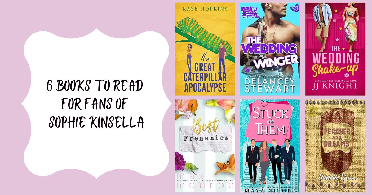 6 Books to Read for Fans of Sophie Kinsella