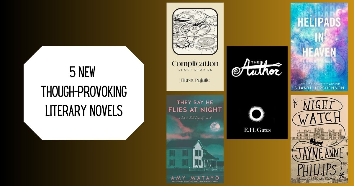 5 New Thought-Provoking Literary Novels