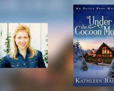 Interview with Kathleen Bailey, Author of Under the Cocoon Moon