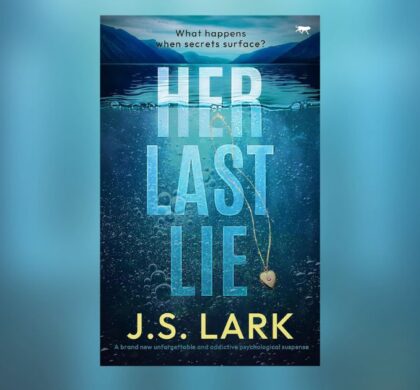Interview with J.S. Lark, Author of Her Last Lie