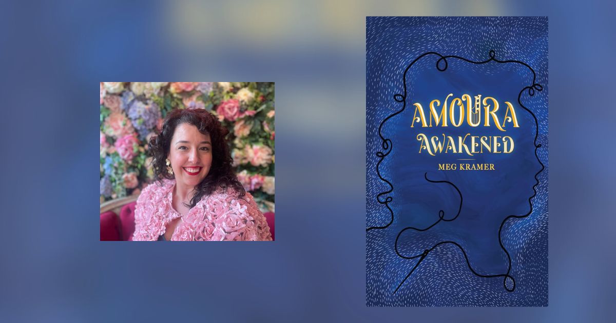 Interview with Meg Kramer, Author of Amoura Awakened