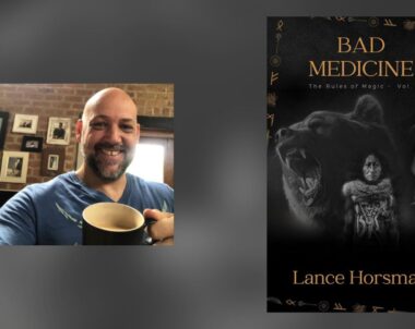 Interview with Lance Horsman, Author of Bad Medicine