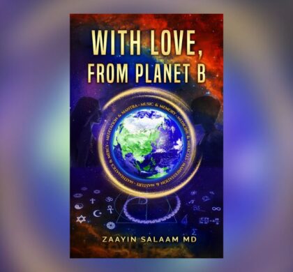 Interview with Zaayin Salaam MD, Author of With Love, From Planet B
