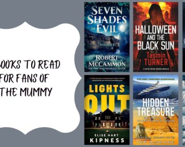 6 Books to Read for Fans of The Mummy