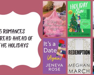 6 Romances to Read Ahead of the Holidays