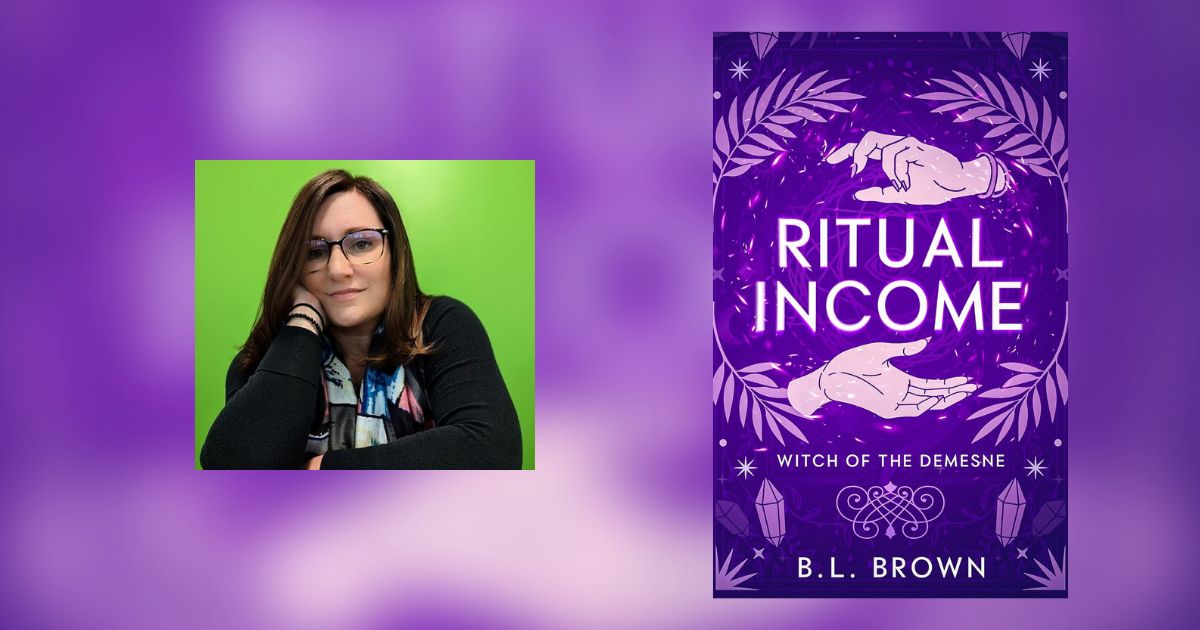 Interview with B.L. Brown, Author of Ritual Income