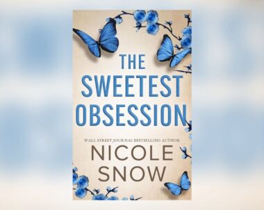 The Story Behind The Sweetest Obsession by Nicole Snow