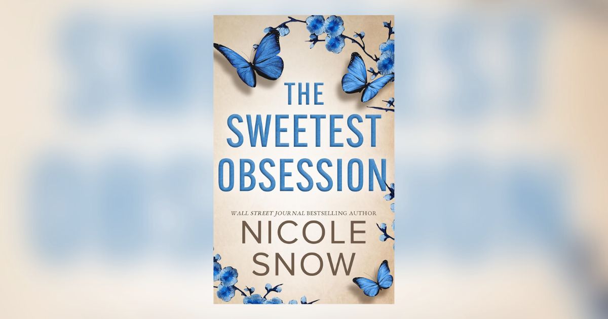 The Story Behind The Sweetest Obsession by Nicole Snow