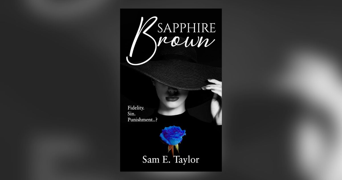 Interview with Sam E Taylor, Author of Sapphire Brown