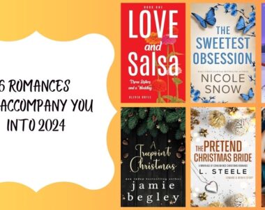 6 Romances to Accompany You Into 2024