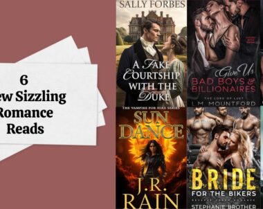 6 New Sizzling Romance Reads