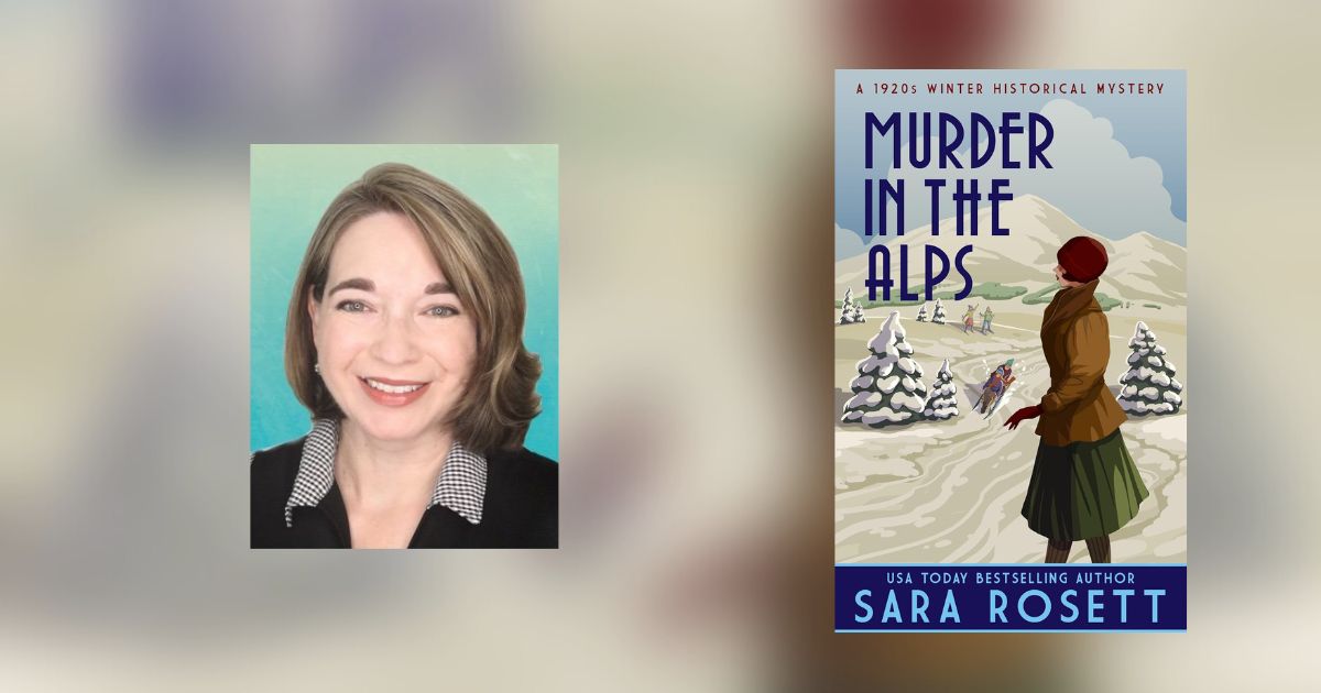 Interview with Sara Rosett, Author of Murder in the Alps