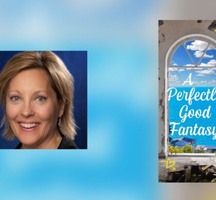 Interview with Lynn Walker, Author of A Perfectly Good Fantasy