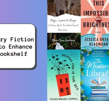 6 Literary Fiction Novels to Enhance Your Bookshelf