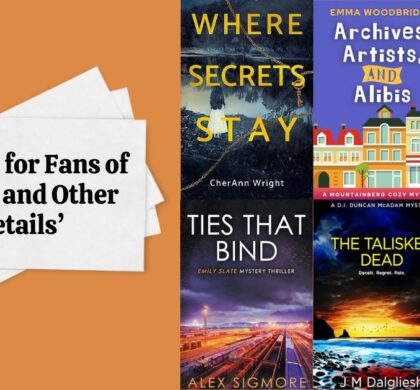 6 Books for Fans of ‘Death and Other Details’