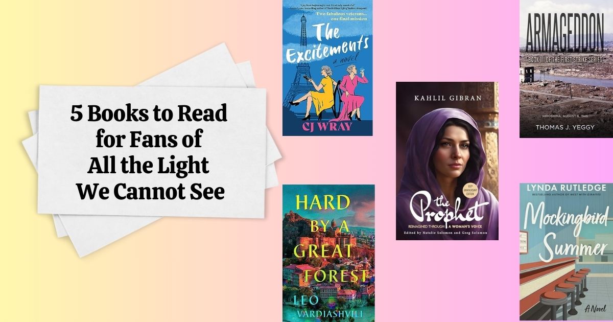 5 Books to Read for Fans of All the Light We Cannot See